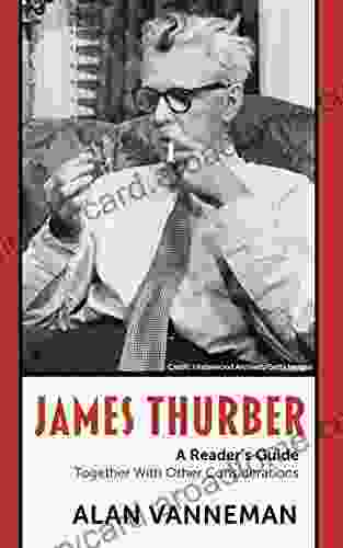 James Thurber A Reader s Guide: Together With Other Considerations