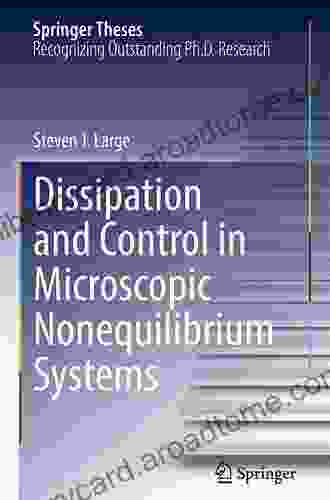 Dissipation And Control In Microscopic Nonequilibrium Systems (Springer Theses)