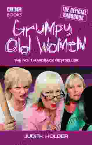 Grumpy Old Women Judith Holder