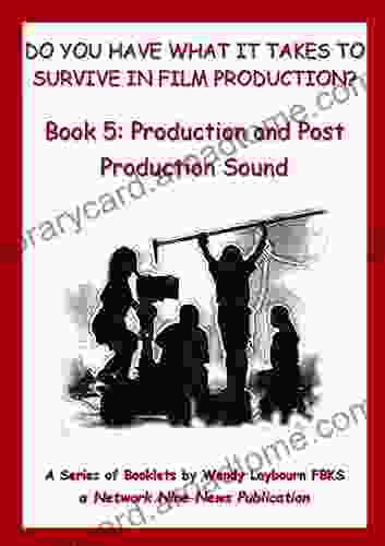 DO YOU HAVE WHAT IT TAKES TO SURVIVE IN FILM PRODUCTION?: Production And Post Production Sound
