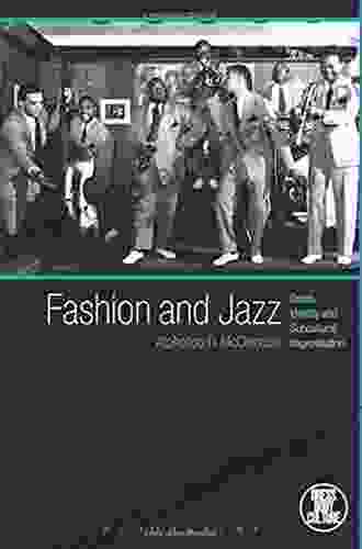 Fashion And Jazz: Dress Identity And Subcultural Improvisation (Dress Body Culture)