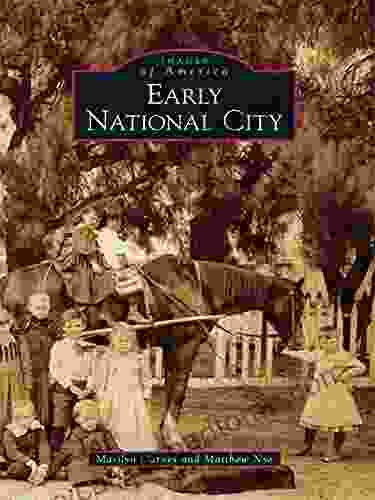 Early National City (Images Of America (Arcadia Publishing))