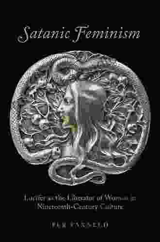 Satanic Feminism: Lucifer as the Liberator of Woman in Nineteenth Century Culture (Oxford Studies in Western Esotericism)