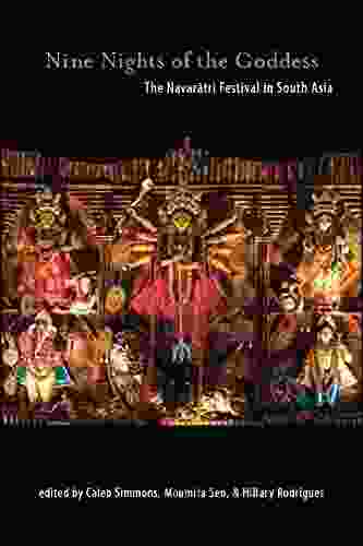 Nine Nights Of The Goddess: The Navaratri Festival In South Asia (SUNY In Hindu Studies)