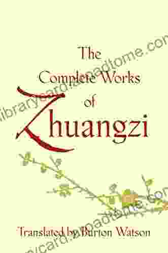 The Complete Works Of Zhuangzi (Translations From The Asian Classics)