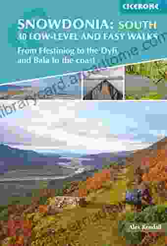 Snowdonia: 30 Low level and Easy Walks South: From Ffestiniog to the Dyfi and Bala to the coast