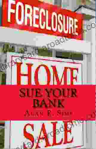 Sue Your Bank: How To Fight Back With Little Or No Money Make Sense Of Your H A M P Nightmare Take Back Your Life