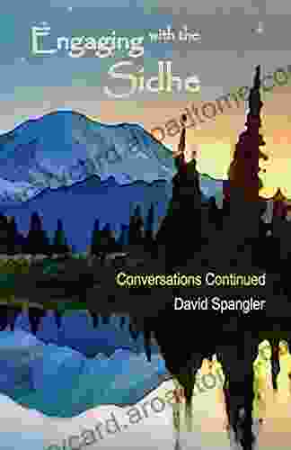 Engaging With The Sidhe: Conversations Continued