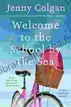 Welcome to the School by the Sea: The First School by the Sea Novel (Little School by the Sea 1)