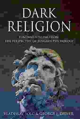 Dark Religion: Fundamentalism from The Perspective of Jungian Psychology