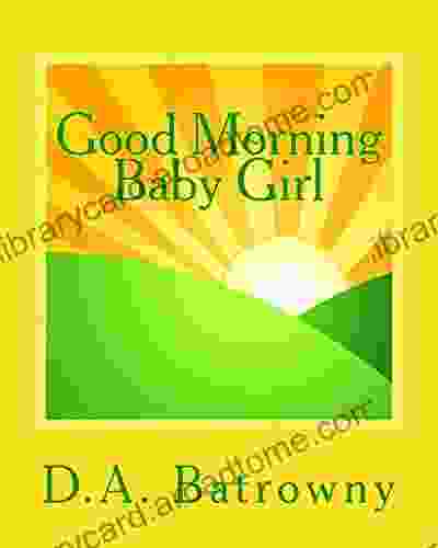 Good Morning Baby Girl (The Early Ed 1)