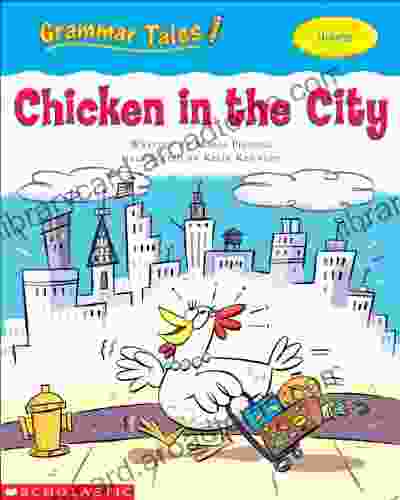 Grammar Tales: Chicken In The City (Nouns)