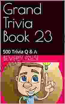 Grand Trivia 23: 500 Trivia Q A