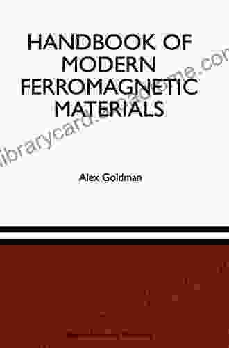 Handbook Of Modern Ferromagnetic Materials (The Springer International In Engineering And Computer Science 505)