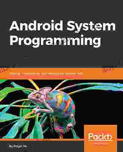 Android System Programming: Porting Customizing And Debugging Android HAL