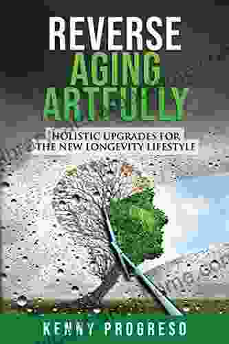 Reverse Aging Artfully: Holistic Upgrades For The New Longevity Lifestyle