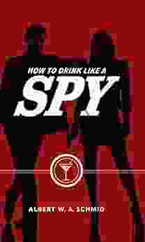 How To Drink Like A Spy