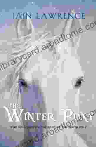 The Winter Pony Iain Lawrence