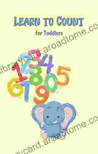 Learn To Count For Toddlers: Count With Me Book: Bonus Learn Shapes And Colors For Toddlers