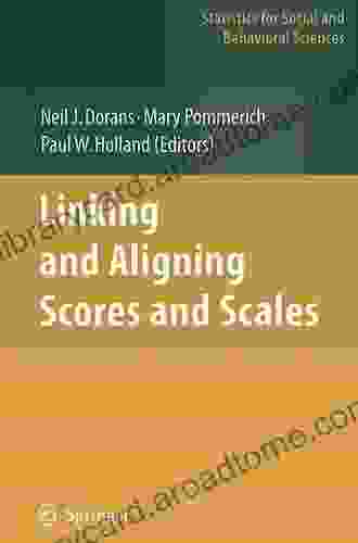 Linking and Aligning Scores and Scales (Statistics for Social and Behavioral Sciences)