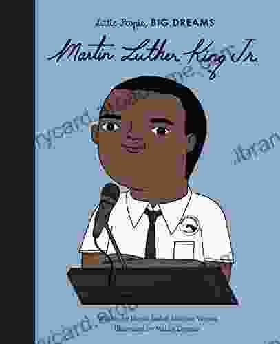 Martin Luther King Jr (Little People BIG DREAMS 33)