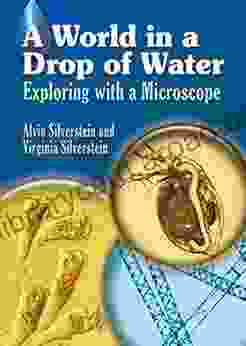 A World in a Drop of Water: Exploring with a Microscope (Dover Children s Science Books)