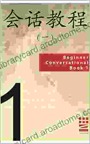 Conversational Mandarin Beginner 1 Amanda J Harrington