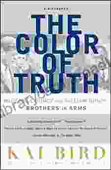 The Color Of Truth: McGeorge Bundy And William Bundy: Brothers In Arms