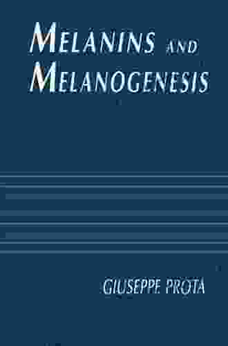 Melanins And Melanogenesis Giuseppe Prota