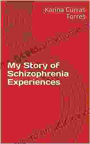 My Story Of Schizophrenia Experiences