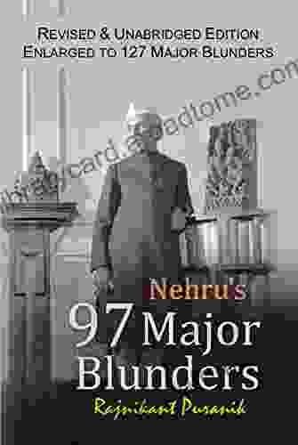 Nehru s 97 Major Blunders Rajnikant Puranik