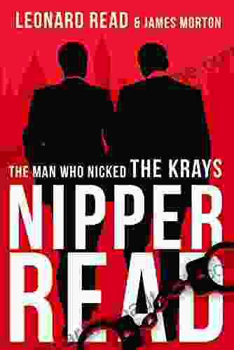 Nipper Read: The Man Who Nicked The Krays