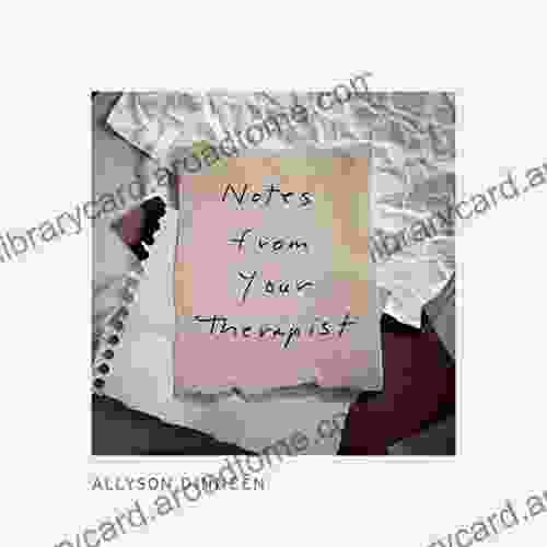 Notes From Your Therapist Allyson Dinneen