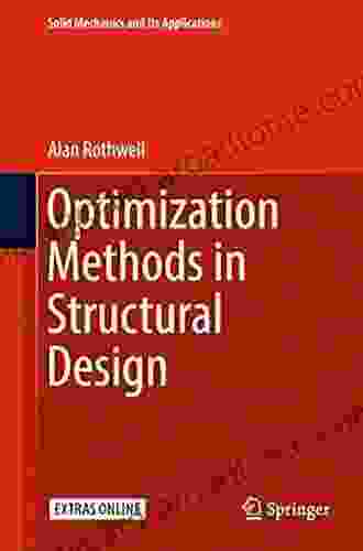 Optimization Methods In Structural Design (Solid Mechanics And Its Applications 242)