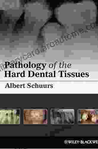 Pathology of the Hard Dental Tissues