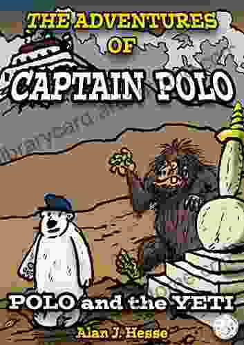The Adventures Of Captain Polo: 2: Polo And The Yeti