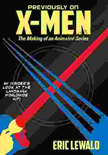 Previously On X Men: The Making Of An Animated