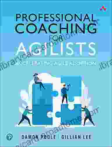 Professional Coaching for Agilists Damon B Poole