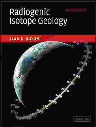 Radiogenic Isotope Geology Alan P Dickin