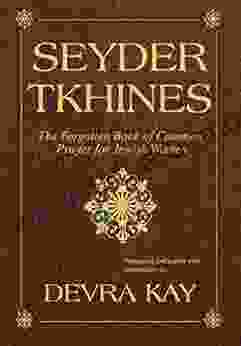 Seyder Tkhines: The Forgotten of Common Prayer for Jewish Women