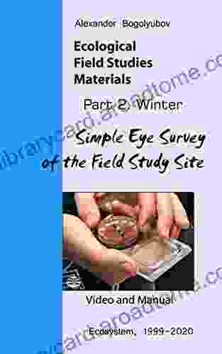 Simple Eye Survey Of The Field Study Site: Ecological Field Studies Materials: Videos And Manuals