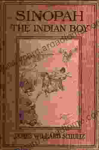 Sinopah The Indian Boy (Annotated)
