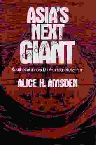 Asia S Next Giant: South Korea And Late Industrialization (Oxford Paperbacks)