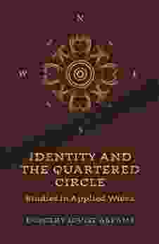 Identity and the Quartered Circle: Studies in Applied Wicca