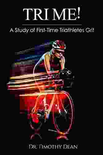 TRI ME : A Study Of First Time Triathletes Grit