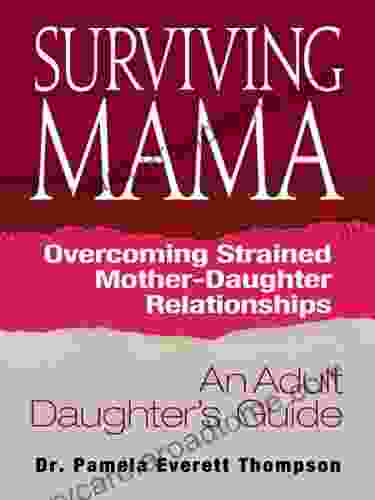 Surviving Mama Alberto Villoldo