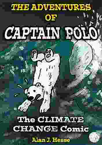 The Adventures Of Captain Polo: The Climate Change Comic