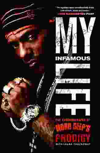 My Infamous Life: The Autobiography Of Mobb Deep S Prodigy