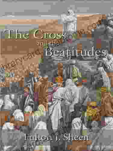 The Cross And The Beatitudes