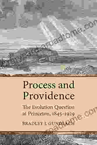 Process And Providence: The Evolution Question At Princeton 1845 1929